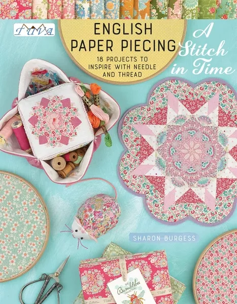English Paper Piecing "A Stitch in Time" - Sharon Burgess