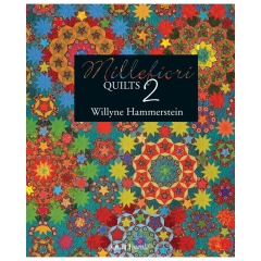 Millefiori Quilts 2 - Willyne Hammerstein
